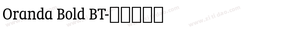 Oranda Bold BT字体转换